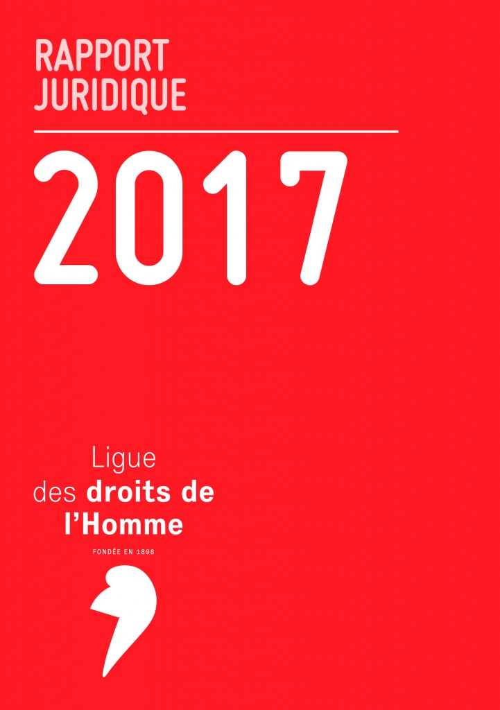 2017, RAPPORT D’ACTIVITÉ DU SERVICE JURIDIQUE  LDH